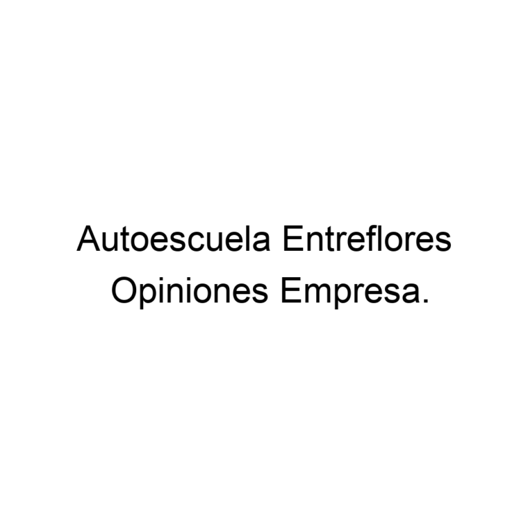 Autoescuela Entreflores