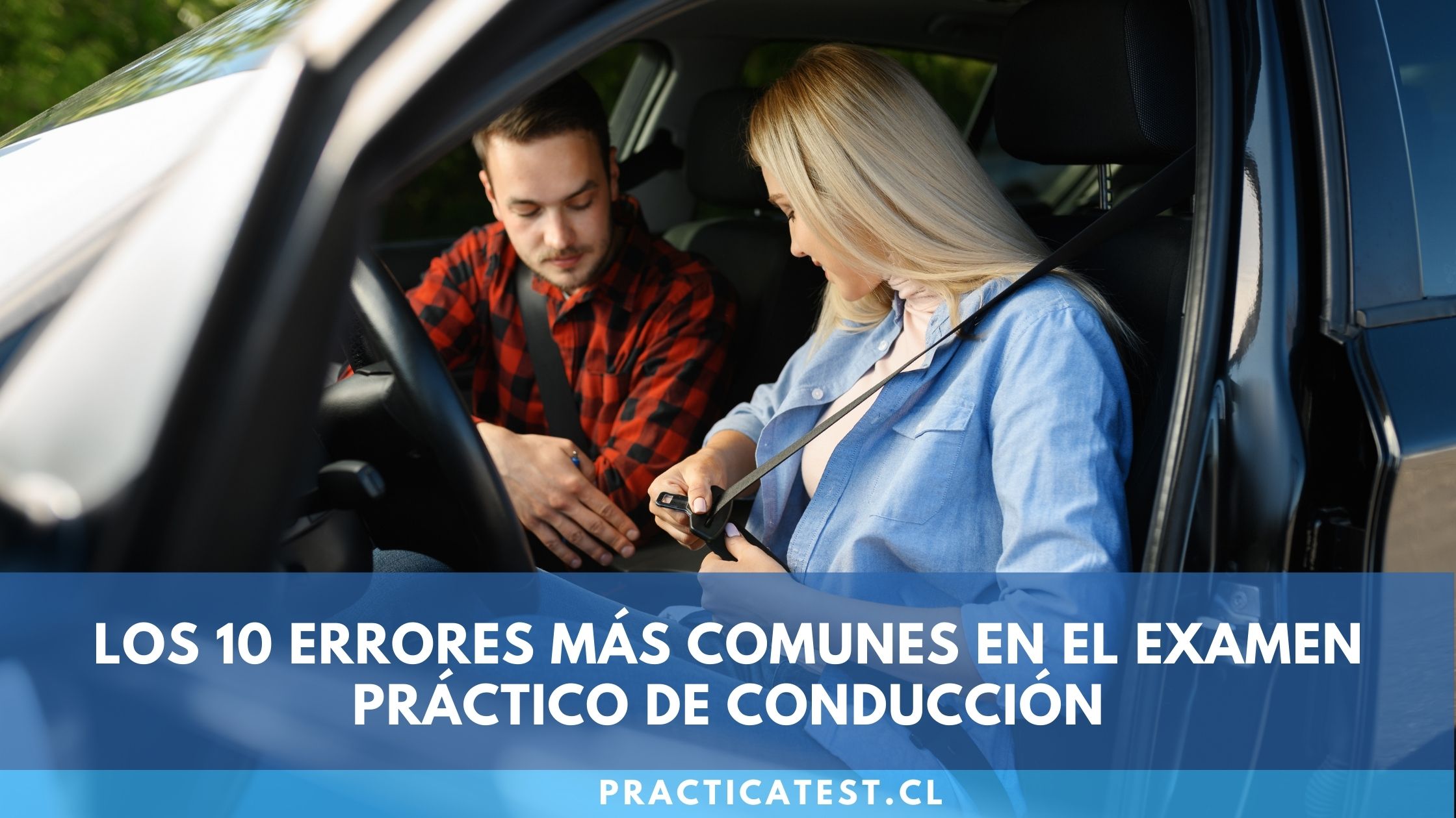 Los errores m&aacute;s graves que debes evitar en tu examen pr&aacute;ctico de conducir